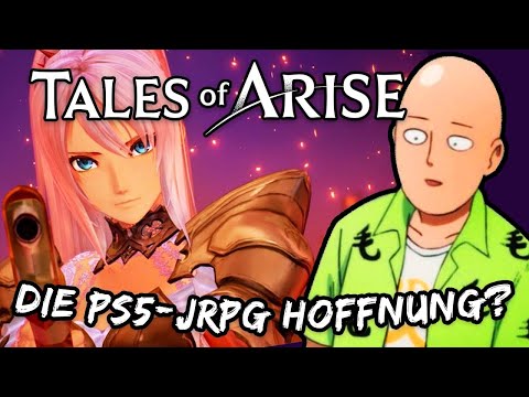 Tales of Arise! Wird es die PS5-JRPG Hoffnung? (◕‿◕) Wir spielen die Demo!
