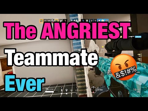 The ANGRIEST Teammate Ever – Rainbow Six Siege