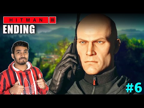 THE ENDING | HITMAN 3 GAMEPLAY #6