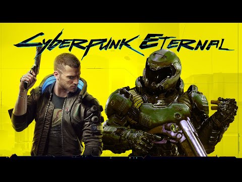 The Only Thing They Fear is V – Cyberpunk2077 x Doom Eternal Mashup/Remix | CyberpunkEternal