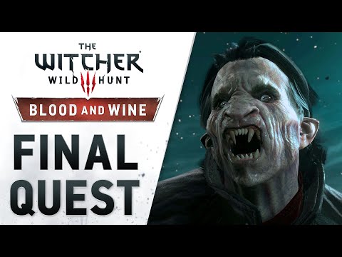 The Witcher 3: Wild Hunt – Blood and Wine || Launch Trailer ("Final Quest")