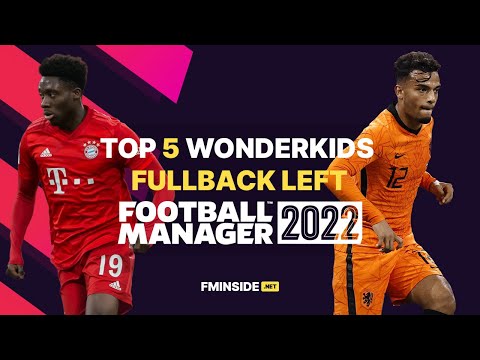 Top 5 Wonderkids Fullback Left – Football Manager 2022