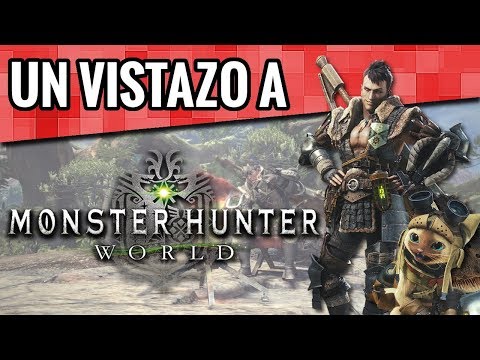 Un vistazo a Monster Hunter World
