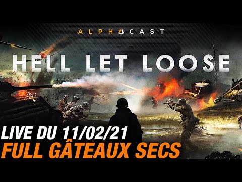 VOD ► LA GUERRE C'EST DUR. (Hell Let Loose avec les Gâteaux secs) – Live du 11/02/2021