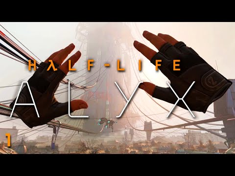 VR Was Made For This | Half Life Alyx VR Gameplay – Part 1