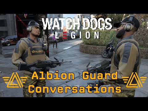Watch Dogs Legion – Albion Guard Conversations