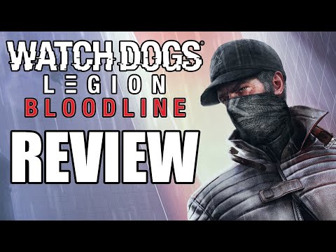 Watch Dogs Legion – Bloodline DLC Review – The Final Verdict