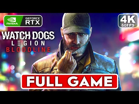 WATCH DOGS LEGION BLOODLINE Gameplay Walkthrough Part 1 FULL GAME [4K 60FPS RTX] – No Commentary