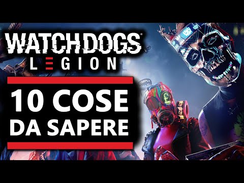 WATCH DOGS LEGION ► 10 COSE DA SAPERE