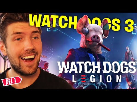 WATCH DOGS LEGION – NU ÄR SPELET ÄNTLIGEN HÄR *FÖRSTA AVSNITTET SPECIAL*