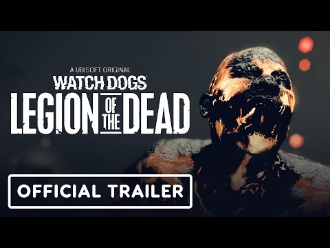Watch Dogs: Legion – Official Legion of the Dead Trailer
