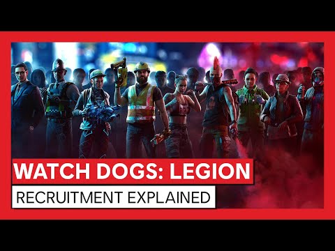 Watch Dogs: Legion – Recruitment Explained