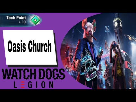 Watch Dogs: Legion Tech Point Oasis Church