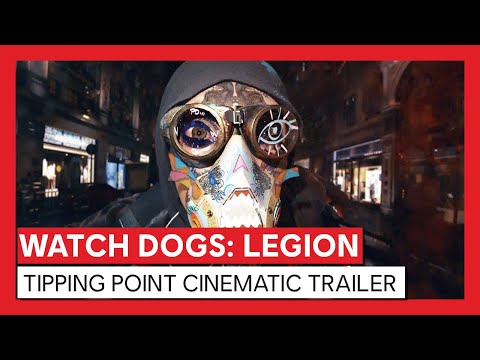 Watch Dogs: Legion – Tipping Point Cinematic Trailer