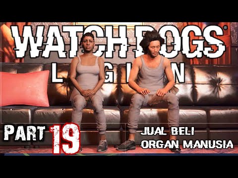 Watch Dogs: Legion Walkthrough INDONESIA Part 19 | Crashing The Auction