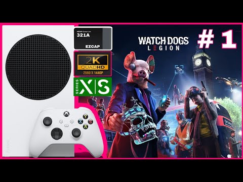 XBOX SERIES S -WATCH DOGS LEGION – 1080p 60fps – Captura EZCAP 321a 1440p 60fps..