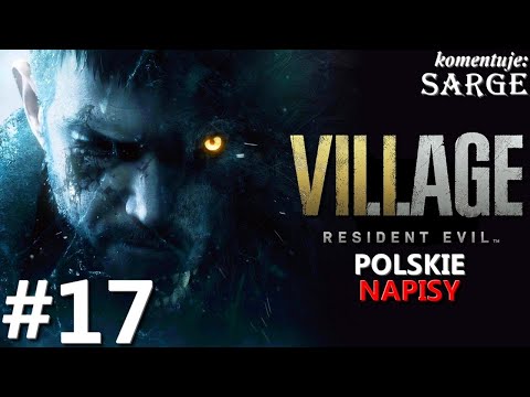 Zagrajmy w Resident Evil Village PL odc. 17 – Moreau | napisy PL
