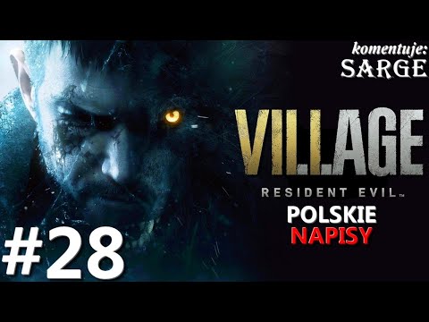 Zagrajmy w Resident Evil Village PL odc. 28 – Żarty się skończyły | napisy PL
