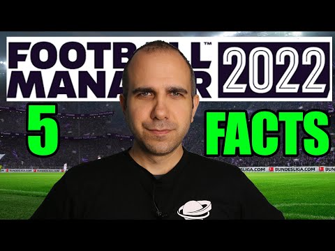 5 facts για το Football Manager 2022 – Πριν το αγοράσετε