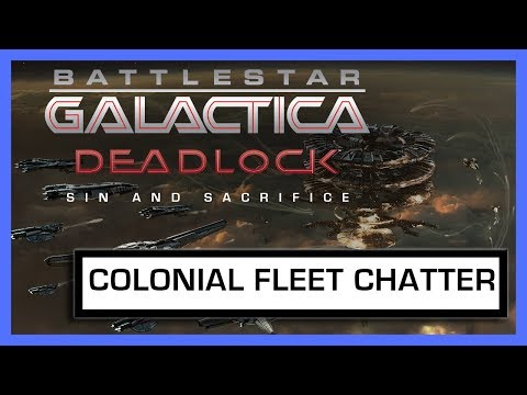 Battlestar Galactica Deadlock: Colonial Fleet Chatter