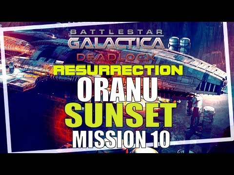 Battlestar Galactica Deadlock Resurrection Campaign Mission 10 ORANU SUNSET