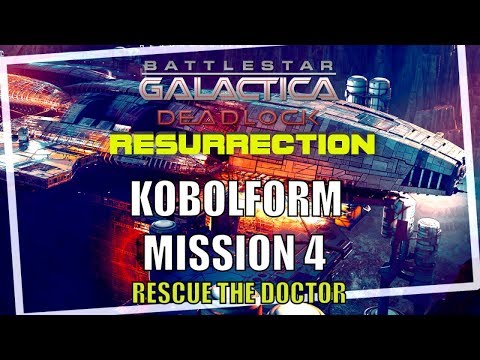 Battlestar Galactica Deadlock Resurrection Campaign Mission 4 Kobolform