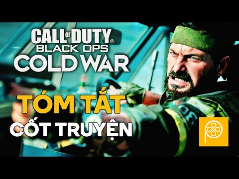 BLACK OPS COLD WAR | Thảm Họa Hạt Nhân Cận Kề | Tóm tắt cốt truyện | Phê Game