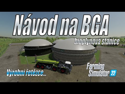 💩 Kompletní návod na BGA (bioplynové stanice) – Výrobní řetězce –  Farming Simulator 22 (4K)