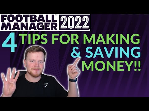 FOOTBALL MANAGER 2022 | How to get rich in FM22! TRY THIS!!! | 4 GREAT TIPS!