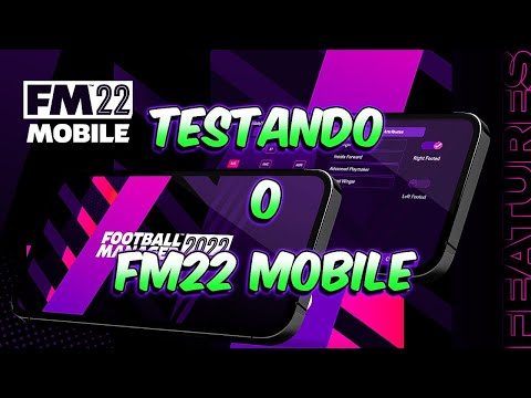Football Manager 2022 Mobile ( TESTANDO O JOGO ) ✅📱