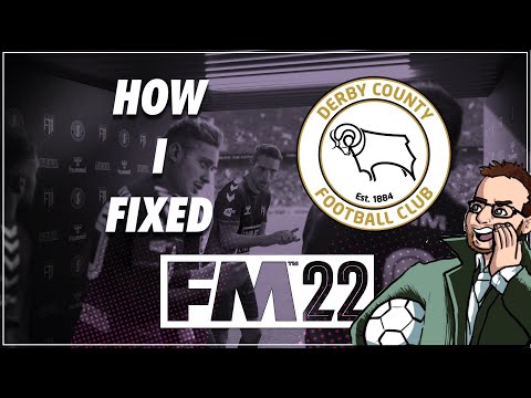 HOW I FIXED – Derby County – Football Manager 2022