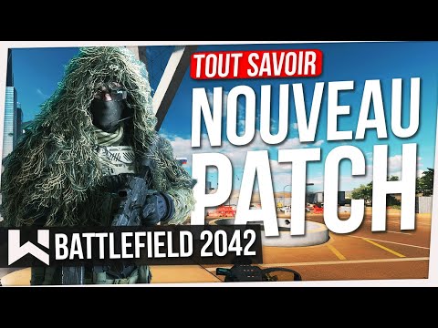 Le PLUS GROS PATCH Battlefield 2042 EST LÀ ! (Tout Savoir)