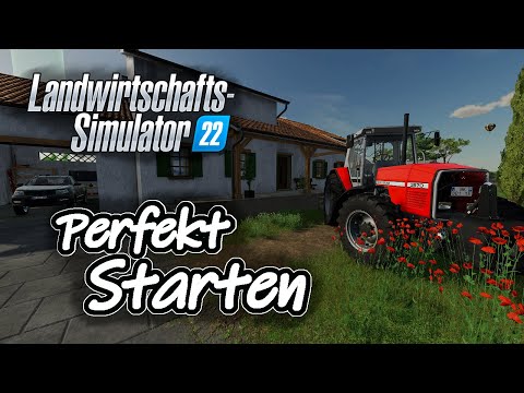 LS22 Starter Tutorial – Der perfekte Start – So startet Ihr richtig im Landwirtschafts Simulator 22