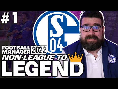 NEW JOB IN GERMANY! | Part 1 | SCHALKE 04 | Non-League to Legend FM22 | Football Manager 2022