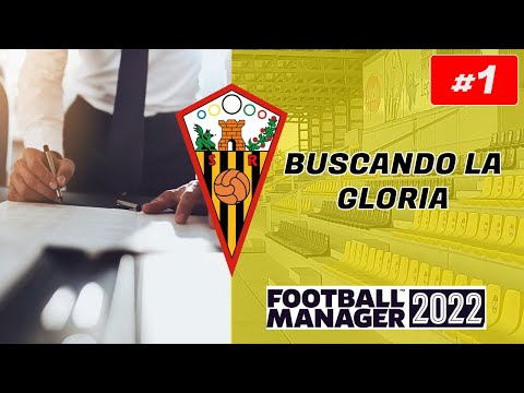Nuevo Entrenador | FM22 Buscando La Gloria #1 | Football Manager 2022 en Español