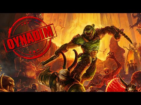 OYNADIM: Doom Eternal