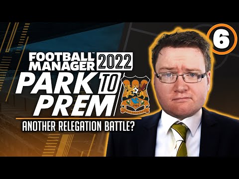 Park To Prem FM22 | Episode 6 – IT'S GOING BAD | Football Manager 2022