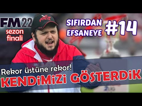 REKOR ÜSTÜNE REKOR! – SIFIRDAN EFSANEYE #14 FOOTBALL MANAGER 2022 SEZON FİNALİ