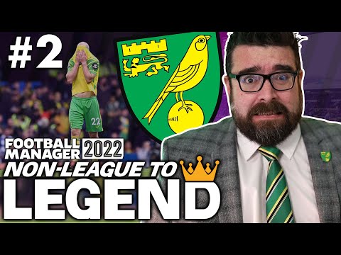 SEEMS ABOUT RIGHT… | Part 2 | NORWICH | Non-League to Legend FM22 | Football Manager 2022