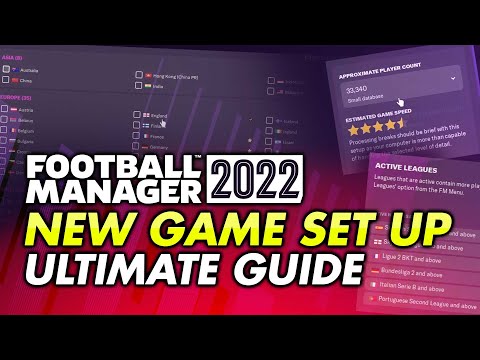 Starting Your First FM22 Save Game – Ultimate Settings Guide | FOOTBALL MANAGER 2022