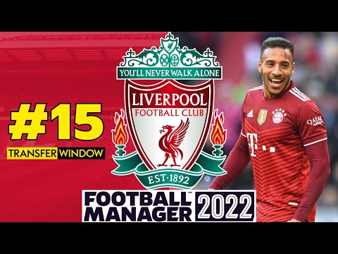 TRANSFER DEADLINE DAY SIGNINGS! | #15 | Liverpool FM22 BETA Save | Football Manager 2022