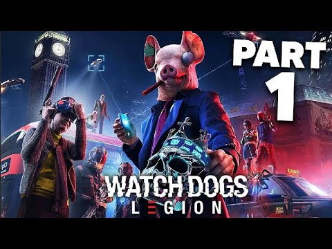 WATCH DOGS LEGION Gameplay Walkthrough Part 1 – PROLOGUE (Full Game)