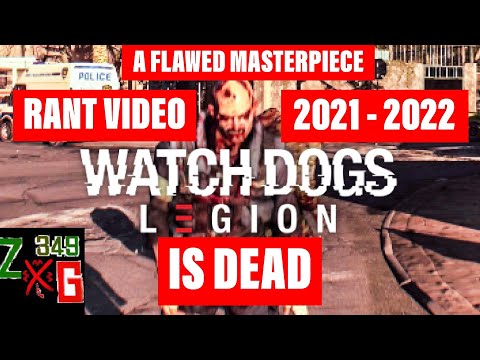 Watch Dogs Legion is DEAD in 2021 – 2022