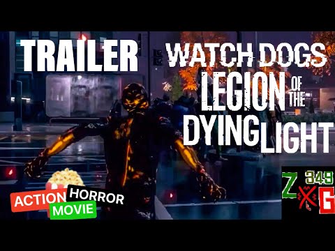 Watch Dogs Legion of The Dying Light Trailer (FAN MADE)