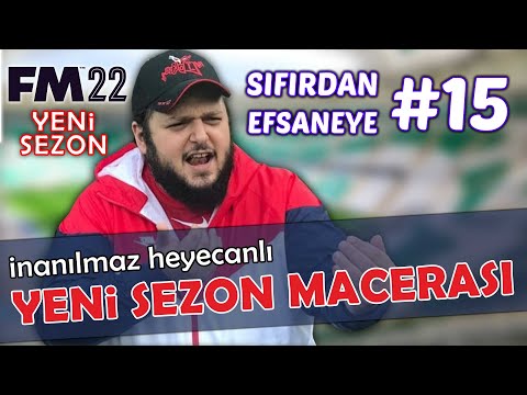YENİ SEZON MACERASI BAŞLIYOR! – SIFIRDAN EFSANEYE #15 FOOTBALL MANAGER 2022