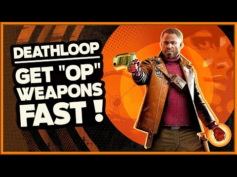 Deathloop | ADVANCED GAMEPLAY TIPS – Find Very Powerful Guns!