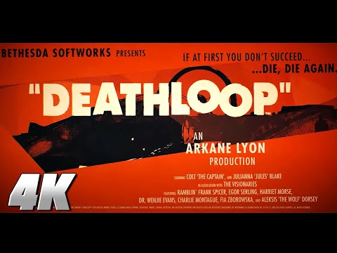 DEATHLOOP – Official 4K Gameplay Reveal Trailer