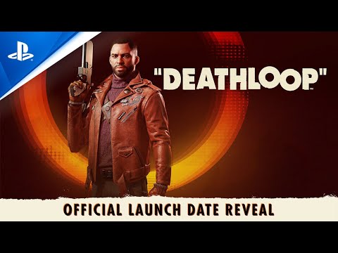 Deathloop – Release Date + Preorder Announce Trailer | PS5