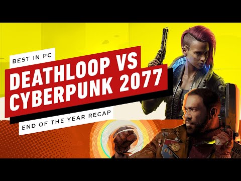 Deathloop VS Cyberpunk – Best in PC 2021