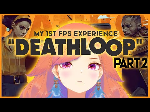 【DEATHLOOP】Shoot, Kill, Repeat #kfp #キアライブ